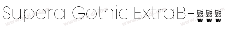 Supera Gothic ExtraB字体转换 Supera Gothic ExtraB字体转换
